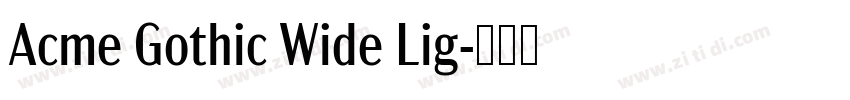 Acme Gothic Wide Lig字体转换